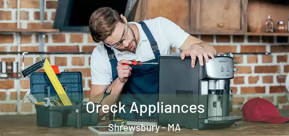 Oreck Appliances Shrewsbury - MA